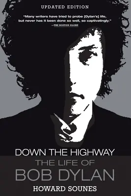 Down the Highway: Das Leben von Bob Dylan - Down the Highway: The Life of Bob Dylan