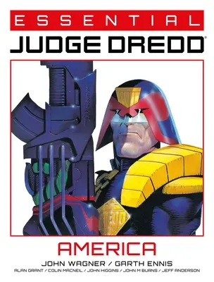 Grundlegendes zu Judge Dredd: Amerika - Essential Judge Dredd: America