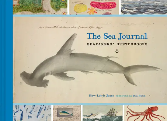 Das Seetagebuch: Skizzenbücher von Seefahrern - The Sea Journal: Seafarers' Sketchbooks