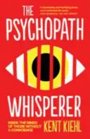 Psychopathenflüsterer - In den Köpfen derer, die kein Gewissen haben - Psychopath Whisperer - Inside the Minds of Those Without a Conscience