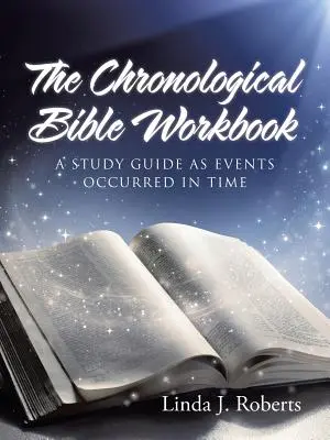 Das Arbeitsbuch zur Chronologischen Bibel - The Chronological Bible Workbook