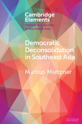 Demokratische Dekonsolidierung in Südostasien - Democratic Deconsolidation in Southeast Asia