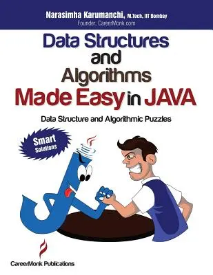 Datenstrukturen und Algorithmen in Java leicht gemacht: Datenstruktur- und Algorithmenrätsel, zweite Auflage - Data Structures and Algorithms Made Easy in Java: Data Structure and Algorithmic Puzzles, Second Edition