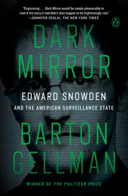 Dark Mirror: Edward Snowden und der amerikanische Überwachungsstaat - Dark Mirror: Edward Snowden and the American Surveillance State