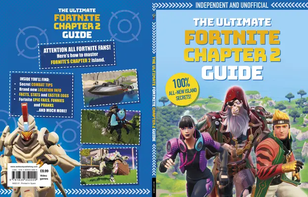 Das ultimative Fortnite Kapitel 2 Handbuch (unabhängig und inoffiziell): Unabhängig und inoffiziell - The Fortnite Ultimate Chapter 2 Guide (Independent & Unofficial): Independent and Unofficial