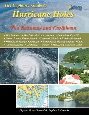 Der Kapitänsführer zu Hurrikanlöchern: Die Bahamas und die Karibik - The Captain's Guide to Hurricane Holes: The Bahamas and Caribbean