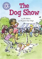 Champion im Lesen: The Dog Show - Selbstständiges Lesen Lila 8 - Reading Champion: The Dog Show - Independent Reading Purple 8