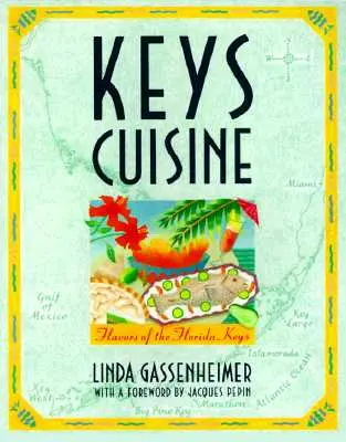 Keys-Küche: Die Aromen der Florida Keys - Keys Cuisine: Flavors of the Florida Keys