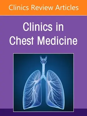 Geschlecht und Atemwegserkrankung, eine Ausgabe von Clinics in Chest Medicine, 42 - Gender and Respiratory Disease, an Issue of Clinics in Chest Medicine, 42