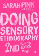 Sensorische Ethnographie - Doing Sensory Ethnography