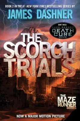 Die Verbrennungsversuche (Maze Runner, Buch Zwei) - The Scorch Trials (Maze Runner, Book Two)