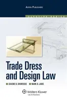 Marken- und Geschmacksmusterrecht - Trade Dress and Design Law