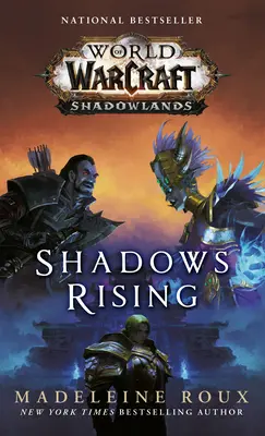 Die Schatten erheben sich (World of Warcraft: Schattenlande) - Shadows Rising (World of Warcraft: Shadowlands)