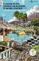 3,5 Quadratmeter: Konstruktive Antworten auf Naturkatastrophen - 3.5 Square Meters: Constructive Responses to Natural Disasters