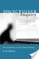 Spacecruiser-Anfrage: Wahre Führung für die innere Reise - Spacecruiser Inquiry: True Guidance for the Inner Journey