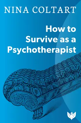 Wie man als Psychotherapeut überleben kann - How to Survive as a Psychotherapist