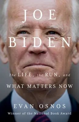 Joe Biden: Das Leben, der Lauf und was jetzt zählt - Joe Biden: The Life, the Run, and What Matters Now