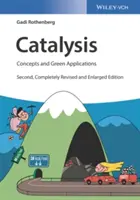 Katalyse: Konzepte und grüne Anwendungen - Catalysis: Concepts and Green Applications