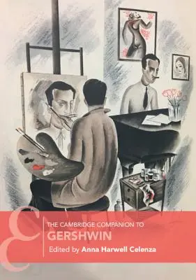 Der Cambridge-Begleiter zu Gershwin - The Cambridge Companion to Gershwin