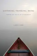 Zuhören, Denken, Sein: Auf dem Weg zu einer Ethik der Einfühlung - Listening, Thinking, Being: Toward an Ethics of Attunement