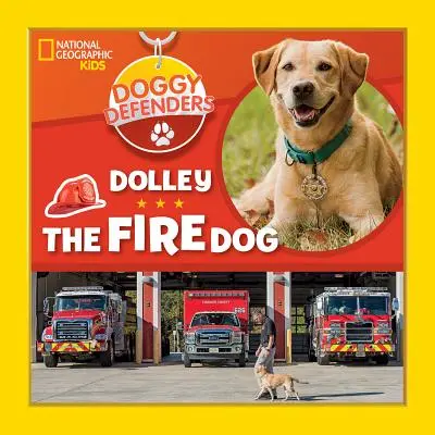 Doggy Defenders: Dolley der Feuerhund - Doggy Defenders: Dolley the Fire Dog