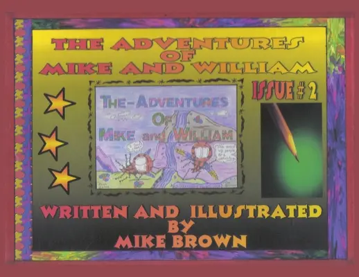 Die Abenteuer von Mike und William: Ausgabe #2 - The Adventures of Mike and William: Issue #2