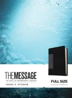 Die Botschaft: Die Bibel in zeitgemäßer Sprache - The Message: The Bible in Contemporary Language