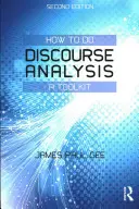 Wie man eine Diskursanalyse durchführt: Ein Werkzeugkasten - How to do Discourse Analysis: A Toolkit