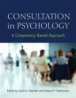 Konsultation in der Psychologie: Ein kompetenzbasierter Ansatz - Consultation in Psychology: A Competency-Based Approach