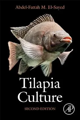 Tilapia-Kultur: Zweite Auflage - Tilapia Culture: Second Edition