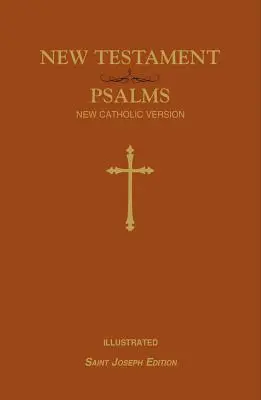 St. Joseph Neue Katholische Version Neues Testament und Psalmen - St. Joseph New Catholic Version New Testament and Psalms