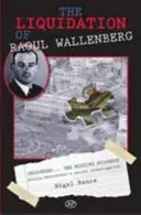 Die Liquidation von Raoul Wallenberg - Liquidation of Raoul Wallenberg