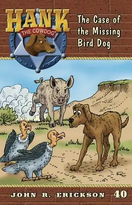 Der Fall des vermissten Vogelhundes - The Case of the Missing Bird Dog