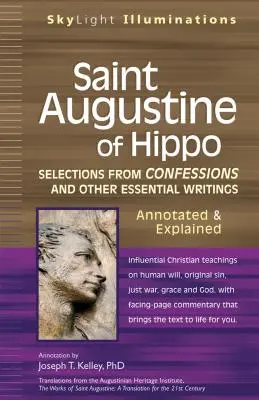 Der heilige Augustinus von Hippo: Auszüge aus den Bekenntnissen und anderen wichtigen Schriften - kommentiert und erläutert - Saint Augustine of Hippo: Selections from Confessions and Other Essential Writingsaannotated & Explained