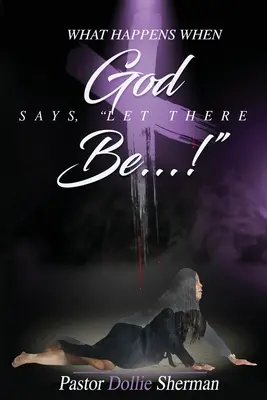 Wenn Gott sagt: Es werde....! - When God Says, Let There Be....!