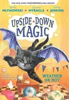 Wetter oder nicht (Upside-Down Magic #5), 5 - Weather or Not (Upside-Down Magic #5), 5