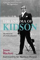 Das Rätsel von Kidson: Das Porträt eines Schulmeisters - The Enigma of Kidson: The Portrait of a Schoolmaster