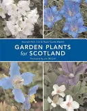 Gartenpflanzen für Schottland - Garden Plants for Scotland