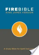 Feuer-Bibel-KJV: Eine Studienbibel für ein geisterfülltes Leben - Fire Bible-KJV: A Study Bible for Spirit-Led Living