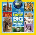 National Geographic Little Kids erstes großes Buch der Welt - National Geographic Little Kids First Big Book of the World