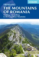 Die Berge von Rumänien: Trekking und Wandern in den Karpaten - The Mountains of Romania: Trekking and Walking in the Carpathian Mountains