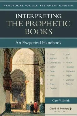 Die Auslegung der prophetischen Bücher: Ein exegetisches Handbuch - Interpreting the Prophetic Books: An Exegetical Handbook