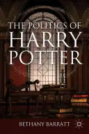 Die Politik des Harry Potter - The Politics of Harry Potter