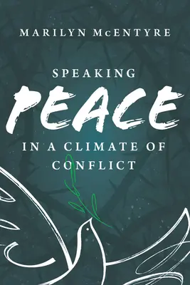 Vom Frieden sprechen in einem Klima des Konflikts - Speaking Peace in a Climate of Conflict