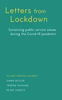 Briefe aus dem Verlies: Die Werte des öffentlichen Dienstes während der Covid-19-Pandemie bewahren - Letters from Lockdown: Sustaining Public Service Values During the Covid-19 Pandemic