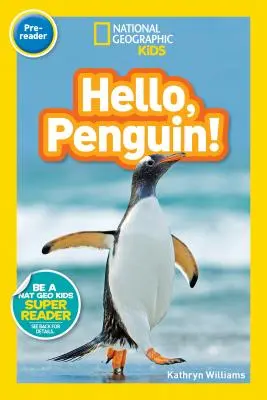National Geographic Readers: Hallo, Pinguin! (Vorablesebuch) - National Geographic Readers: Hello, Penguin! (Pre-Reader)