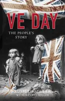 Ve Day: Die Geschichte des Volkes - Ve Day: The People's Story