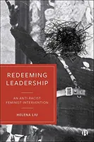 Erlösende Führung: Eine antirassistische feministische Intervention - Redeeming Leadership: An Anti-Racist Feminist Intervention