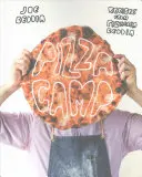 Pizza Camp: Rezepte aus der Pizzeria Beddia - Pizza Camp: Recipes from Pizzeria Beddia