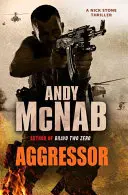 Aggressor - (Nick Stone Thriller 8)